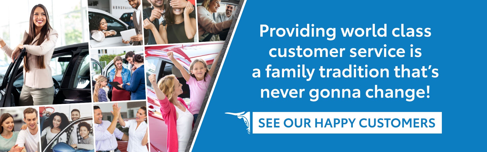 People love our No Bull way of doing business!